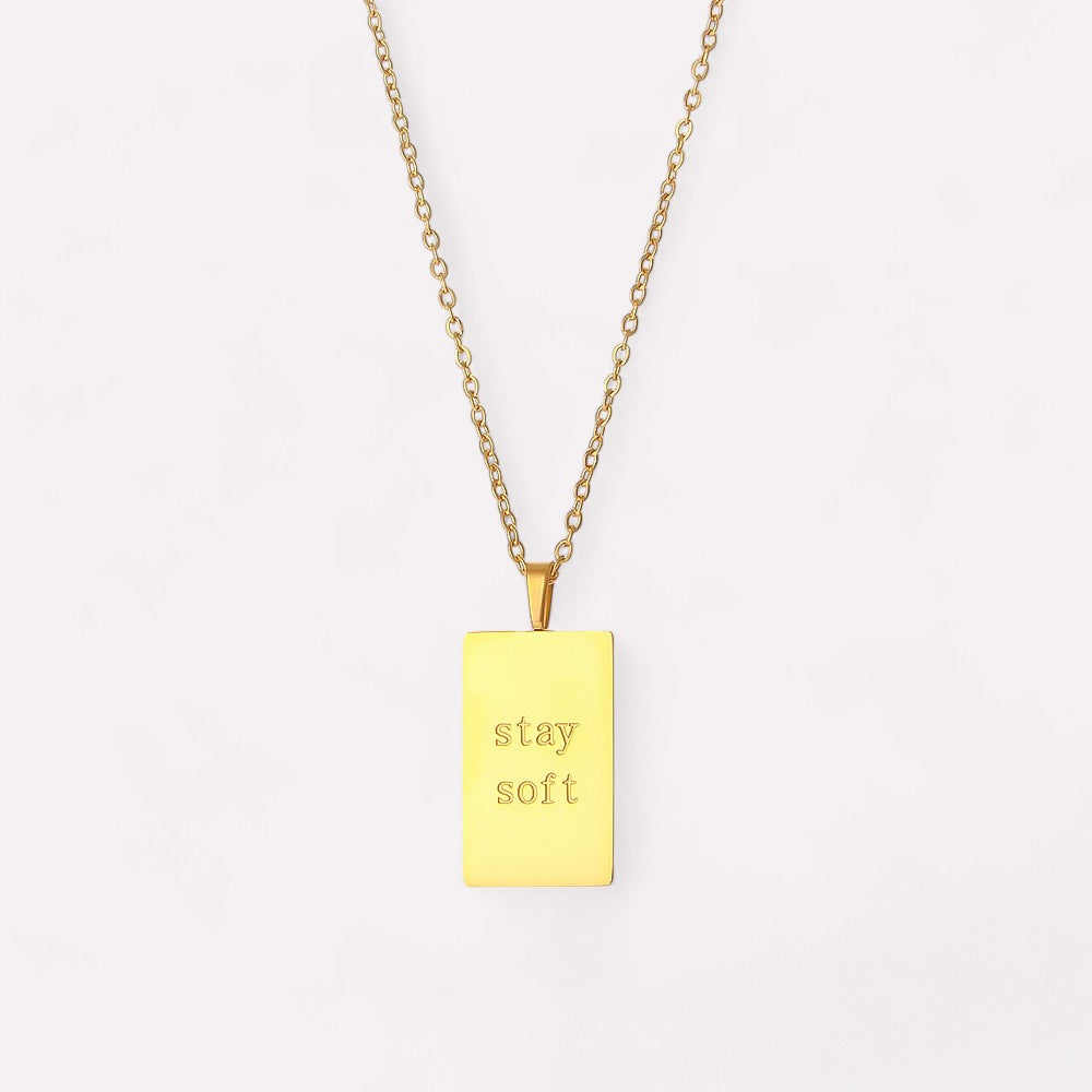 "Stay Soft" Necklace